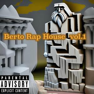 Berto Rap House, Vol. 1 (Explicit)