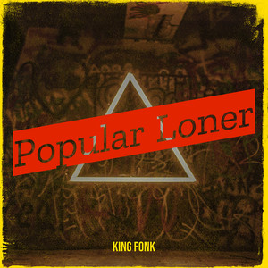 Popular Loner (Explicit)