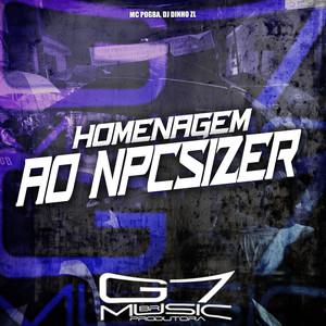 Homenagem ao Npcsizer (Explicit)