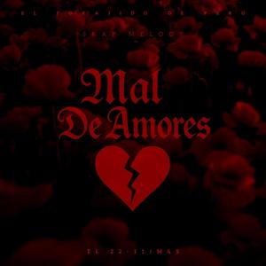 Mal De Amores