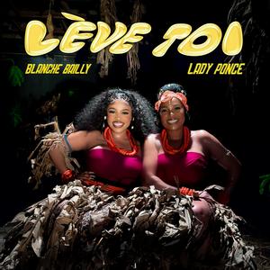 Lève Toi (feat. Lady Ponce)