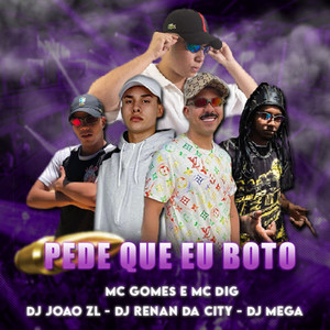 PEDE QUE EU BOTO (Explicit)