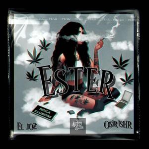 ESTER (feat. Joz Iracheta) (Explicit)