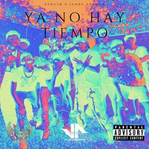 Ya No Hay Tiempo (Explicit)