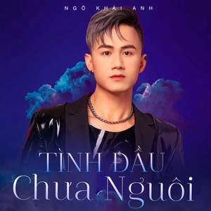 Tình Đầu Chưa Nguôi