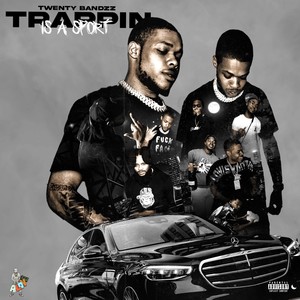 Trappin Is A Sport (Explicit)