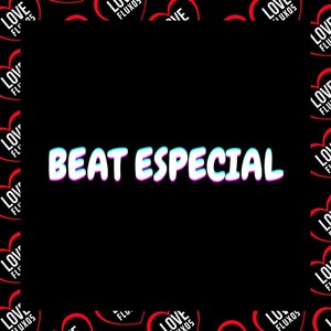 Beat Especial (Explicit)