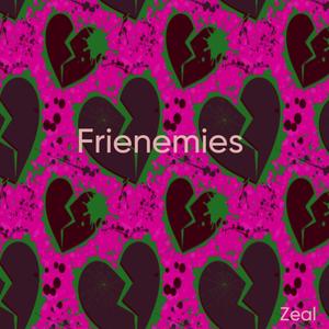 Frenemies (Explicit)