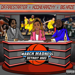 March Madness: Detroit 2023 (Explicit)