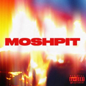 MOSHPIT (Explicit)