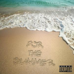 For the Summer (Explicit)