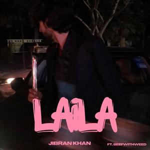 Laila (feat. Beefwith****)