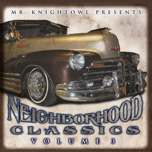 Neighborhood Classics Vol. 3