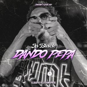 Dando pepa (feat. Jordan Films RD & Elquepuyalavaina prod)