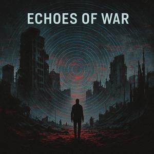 Echoes of War