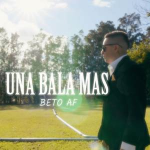 Una Bala Mas (Explicit)
