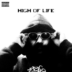 HIGH OF LIFE (Explicit)