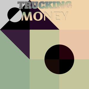 Trucking Money