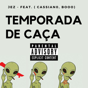 Temporada De Caça (Explicit)