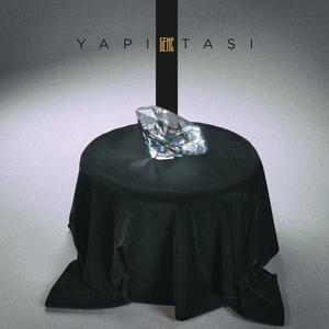 YAPI TAŞI (DUYGUM YOK) (Explicit)