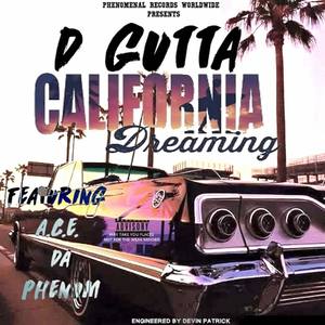 California Dreaming (feat. A.C.E. Da Phenom) [Explicit]