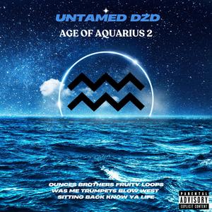 AGE OF AQUARIUS 2 (Explicit)