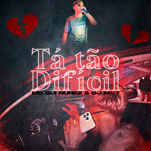 Tá Tão Difícil (Explicit)