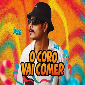 MC RD - O CORO VAI COMER (Explicit)