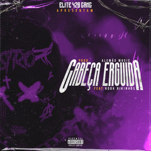 Cabeça Erguida (Explicit)