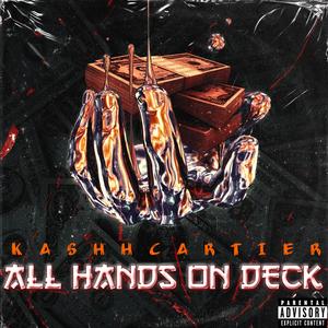All Hands On Deck (feat. Kashh Cartier) (Explicit)