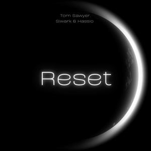 Reset (Siwark & Hassio Remix)