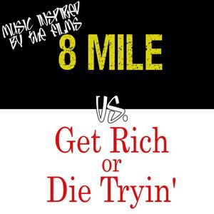 Music Inspired by the Films: 8 Mile vs. Get Rich or Die Tryin'