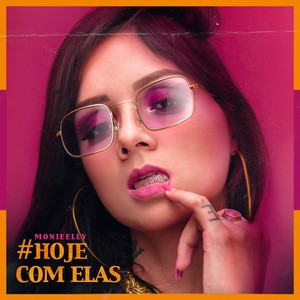 Hoje Com Elas (Explicit)
