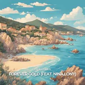 Forever Gold (feat. Nina.lony)