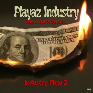 Industry Flow 2. (feat. MIKE G SME & Playaz Industry) [Explicit]