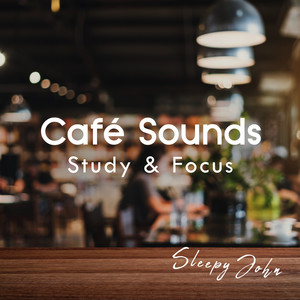 Café Sounds - Study & Focus