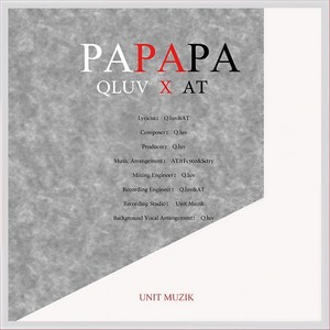 PAPAPA (PROD BY.QLUV, AT, FCYCO) -QLUV Ft.AT