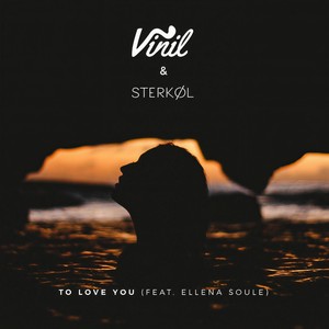 To Love You(feat. Ellena Soule)