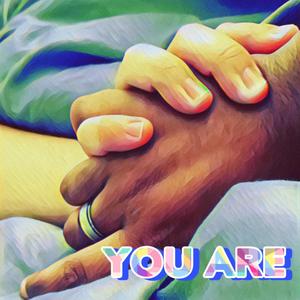 YOU ARE (feat. FARNATION)