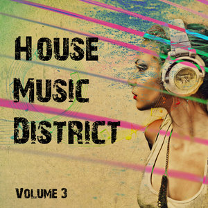 House Music District Vol. 3