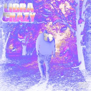 Libra Crazy (Bonus) [Explicit]