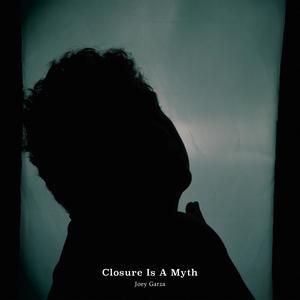 Closure Is A Myth (Explicit)