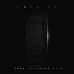 Outside(feat. Mooniz, Rad & Bussad)