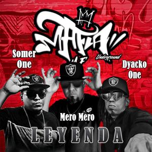 Leyenda (feat. Dyacko One & Somer One)