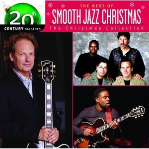 20th Century Masters - The Best Of Smooth Jazz Christmas The Christmas Collection