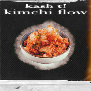 Kimchi Flow (Explicit)