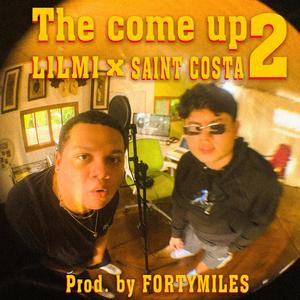 THE COME UP 2 (Explicit)