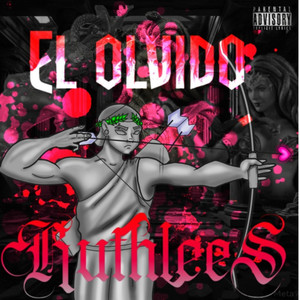 El Olvido (Explicit)