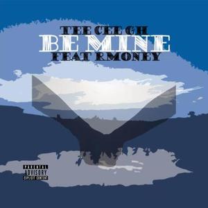 Be Mine (feat. R Money) (Explicit)