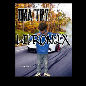 I'ma Try (Explicit)